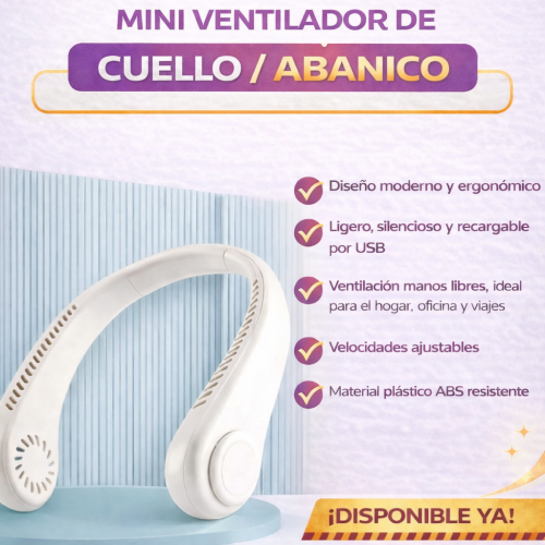 Ventilador de Cuello MAYA-030 – Frescura Manos Libres a Donde Vayas
