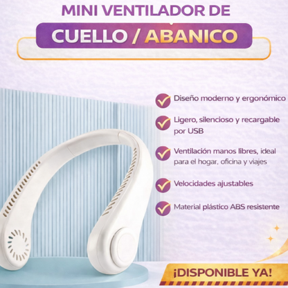 Ventilador de Cuello MAYA-030 – Frescura Manos Libres a Donde Vayas